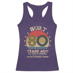 Funny 80th Birthday Racerback Tank Top Vintage Retro Built 80 Years Ago TS10 Purple Print Your Wear