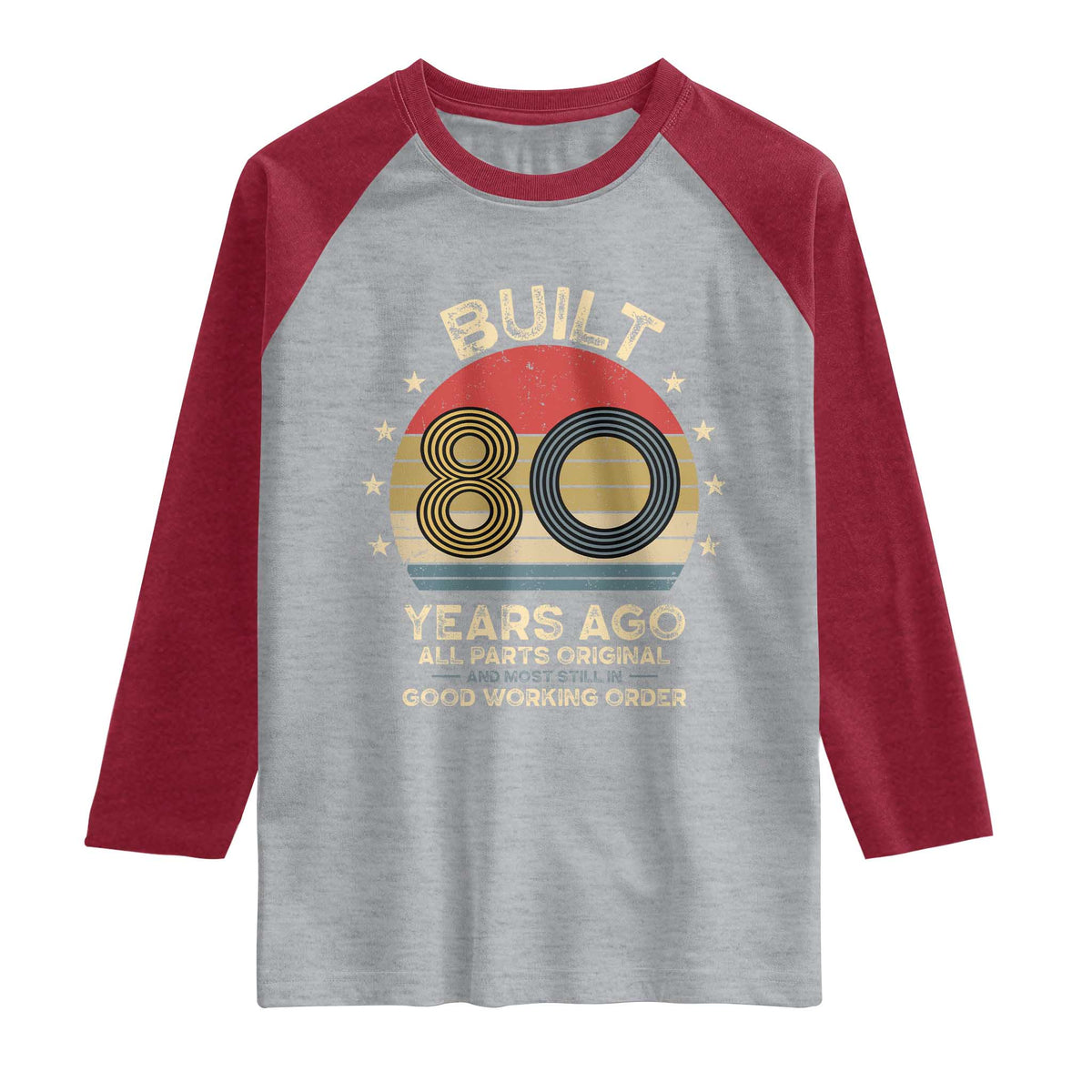Funny 80th Birthday Raglan Shirt Vintage Retro Built 80 Years Ago TS10 Heather Gray Heather Red Print Your Wear