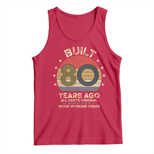 Funny 80th Birthday Tank Top Vintage Retro Built 80 Years Ago TS10 Red Print Your Wear