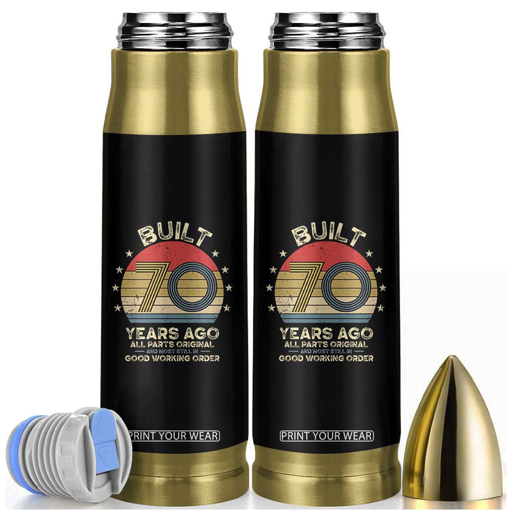 Funny 70th Birthday Bullet Tumbler Vintage Retro Built 70 Years Ago TS10 Black Print Your Wear