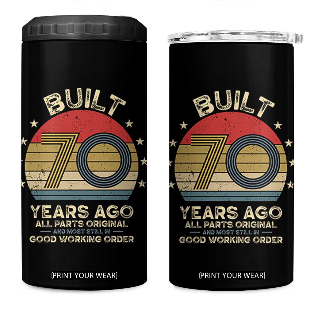 Funny 70th Birthday 4 in 1 Can Cooler Tumbler Vintage Retro Built 70 Years Ago TS10 One Size: 16 oz Black Print Your Wear