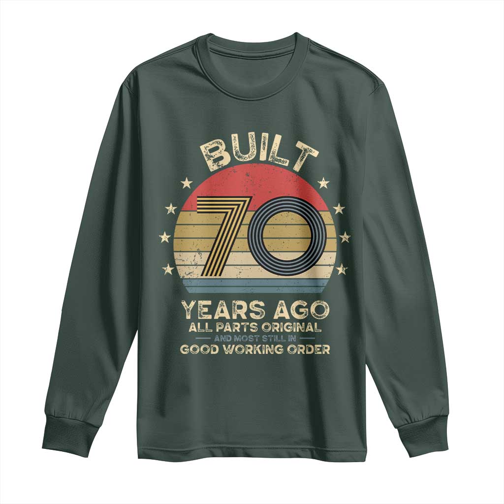 Funny 70th Birthday Long Sleeve Shirt Vintage Retro Built 70 Years Ago TS10 Dark Forest Green Print Your Wear