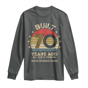 Funny 70th Birthday Long Sleeve Shirt Vintage Retro Built 70 Years Ago TS10 Dark Heather Print Your Wear