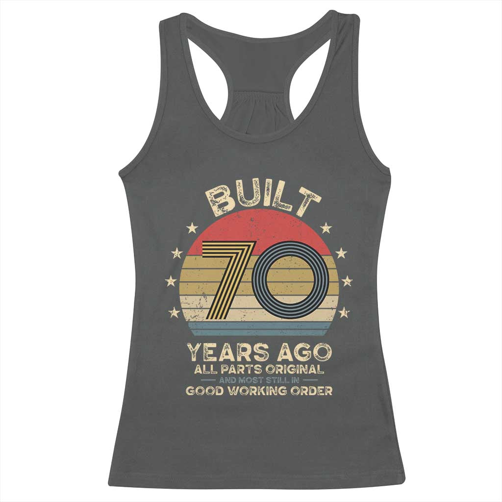 Funny 70th Birthday Racerback Tank Top Vintage Retro Built 70 Years Ago TS10 Dark Heather Print Your Wear