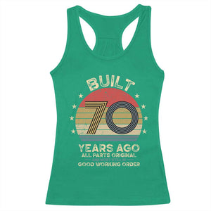 Funny 70th Birthday Racerback Tank Top Vintage Retro Built 70 Years Ago TS10 Irish Green Print Your Wear