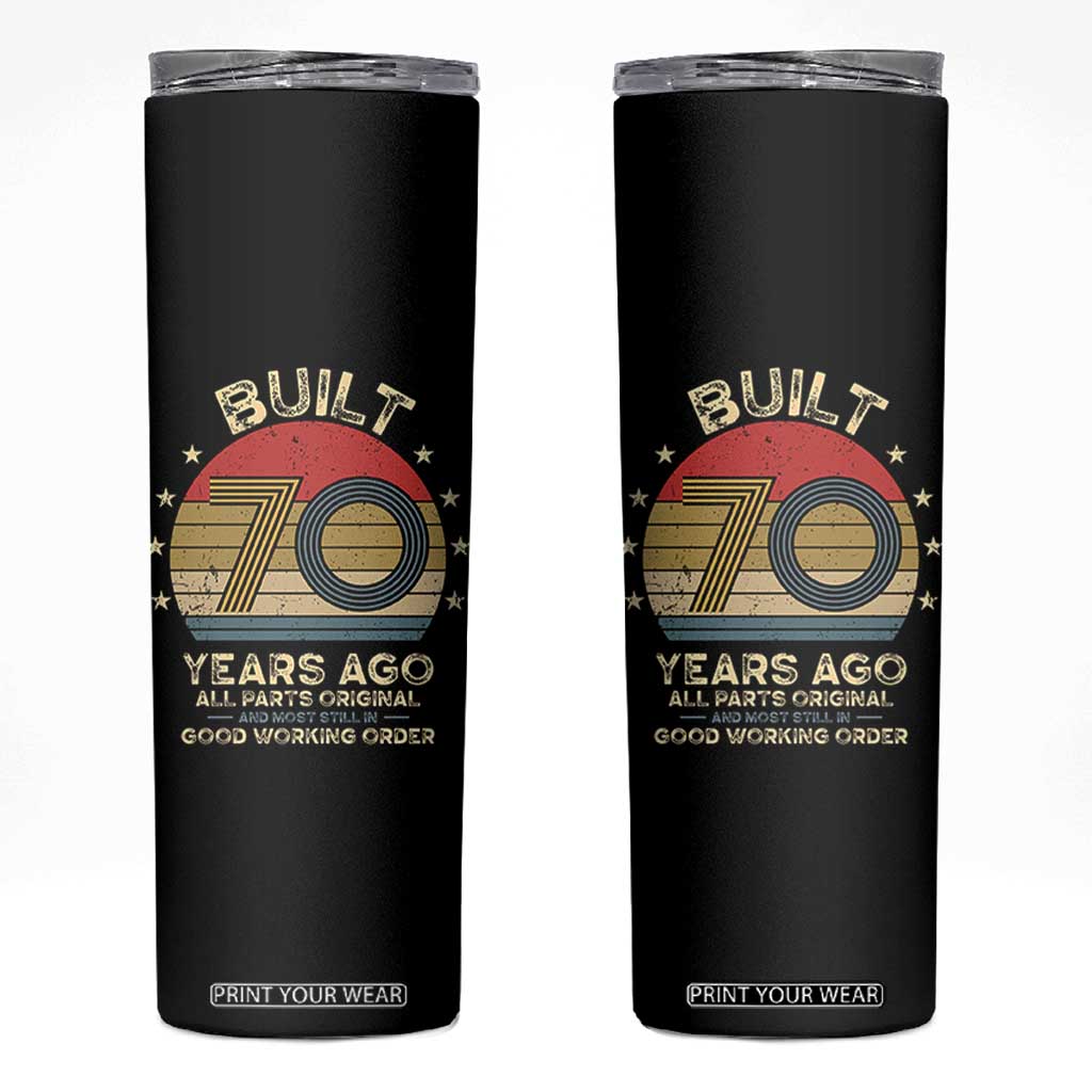 Funny 70th Birthday Skinny Tumbler Vintage Retro Built 70 Years Ago TS10 Black Print Your Wear