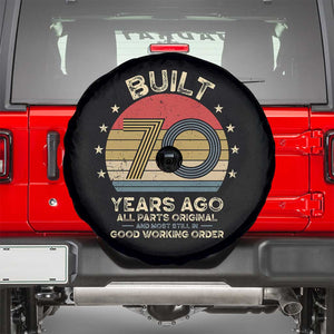 Funny 70th Birthday Spare Tire Cover Vintage Retro Built 70 Years Ago TS10 Black Print Your Wear