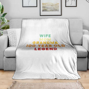 100th Birthday Gifts For Women Throw Blanket Wife Mom Grandma 100 Year Old Legend TS10 Print Your Wear