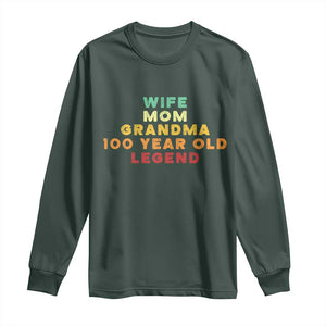 100th Birthday Gifts For Women Long Sleeve Shirt Wife Mom Grandma 100 Year Old Legend TS10 Dark Forest Green Print Your Wear