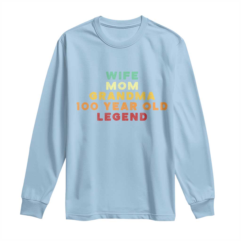 100th Birthday Gifts For Women Long Sleeve Shirt Wife Mom Grandma 100 Year Old Legend TS10 Light Blue Print Your Wear