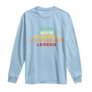 100th Birthday Gifts For Women Long Sleeve Shirt Wife Mom Grandma 100 Year Old Legend TS10 Light Blue Print Your Wear