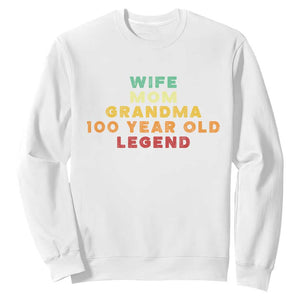 100th Birthday Gifts For Women Sweatshirt Wife Mom Grandma 100 Year Old Legend TS10 White Print Your Wear
