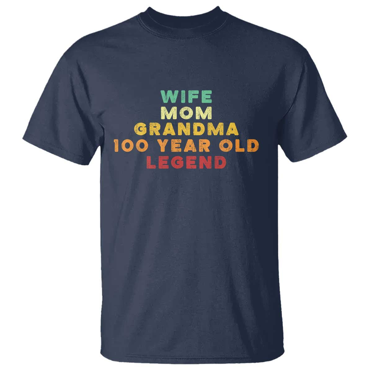 100th Birthday Gifts For Women T Shirt Wife Mom Grandma 100 Year Old Legend TS10 Navy Print Your Wear