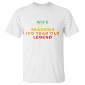 100th Birthday Gifts For Women T Shirt Wife Mom Grandma 100 Year Old Legend TS10 White Print Your Wear