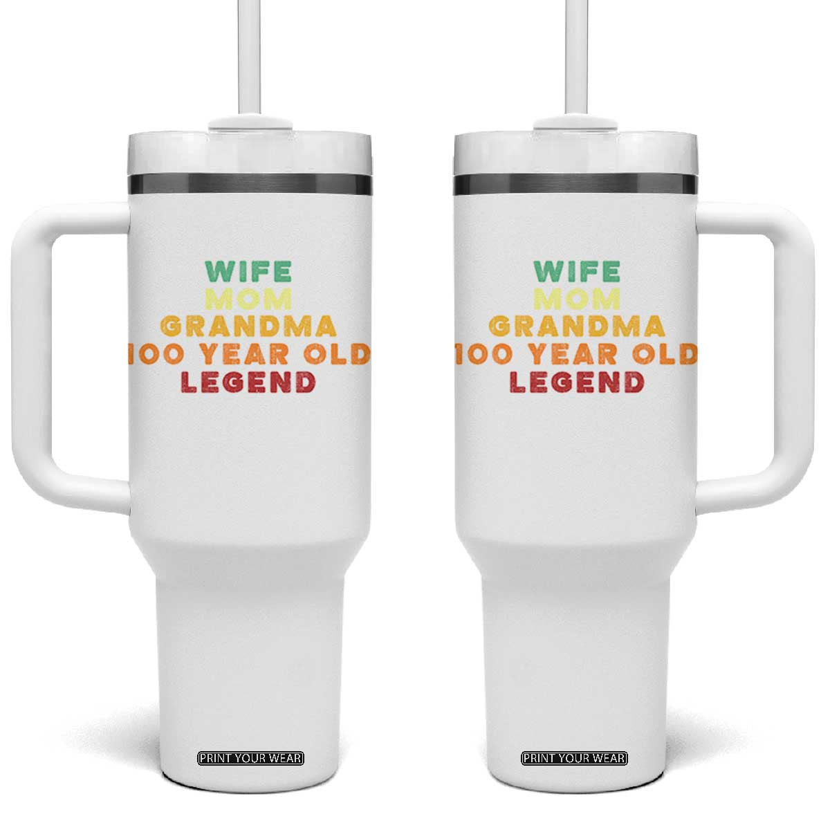 100th Birthday Gifts For Women Tumbler With Handle Wife Mom Grandma 100 Year Old Legend TS10 One Size: 40 oz White Print Your Wear
