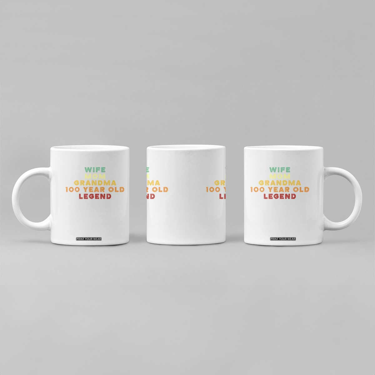100th Birthday Gifts For Women Coffee Mug Wife Mom Grandma 100 Year Old Legend TS10 Print Your Wear