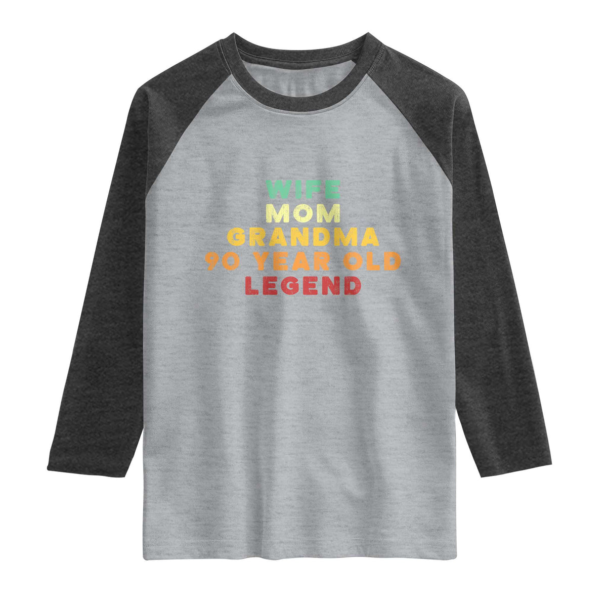 90th Birthday Gifts For Women Raglan Shirt Wife Mom Grandma 90 Year Old Legend TS10 Heather Gray Heather Charcoal Print Your Wear