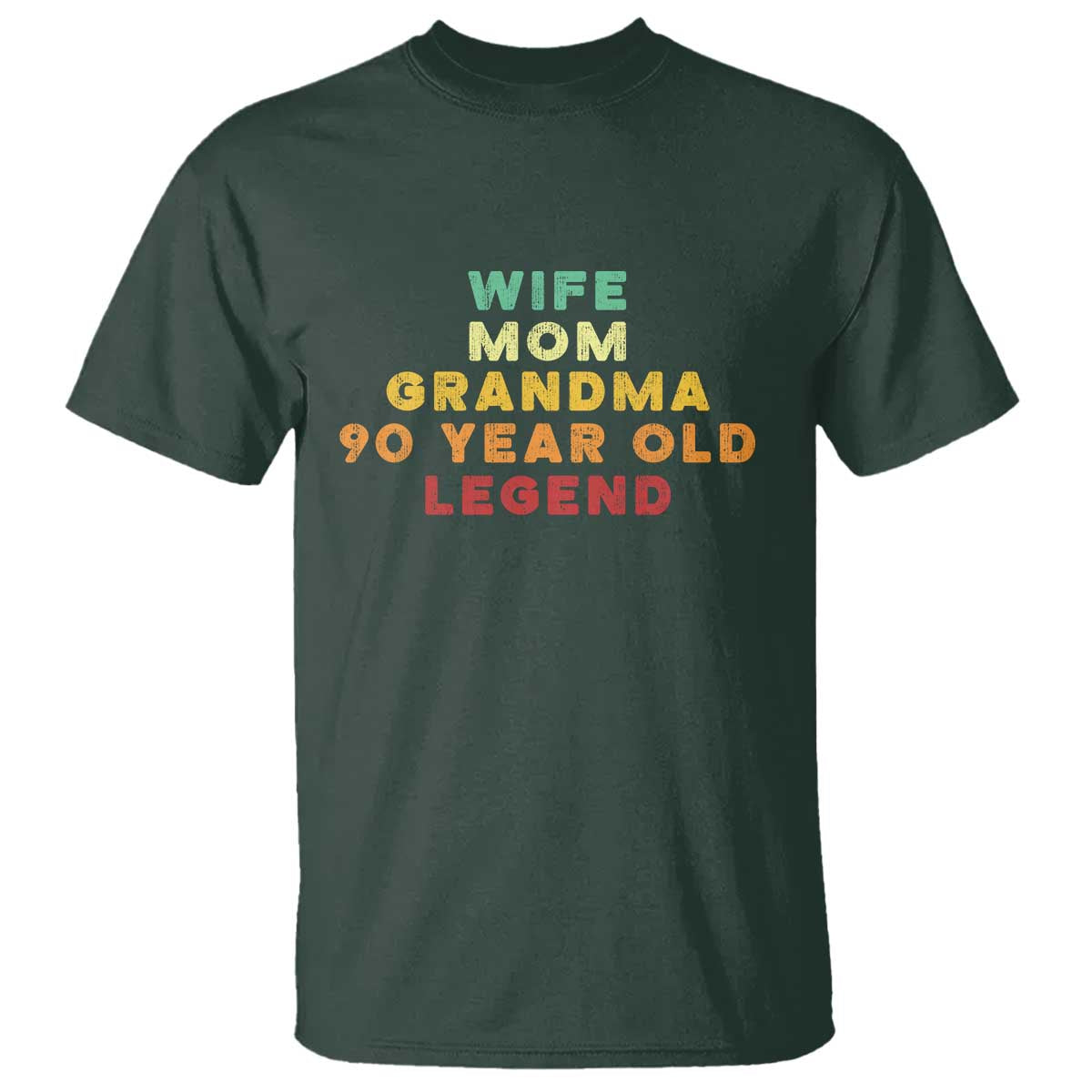 90th Birthday Gifts For Women T Shirt Wife Mom Grandma 90 Year Old Legend TS10 Dark Forest Green Print Your Wear