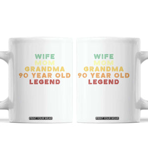 90th Birthday Gifts For Women Coffee Mug Wife Mom Grandma 90 Year Old Legend TS10 White Print Your Wear