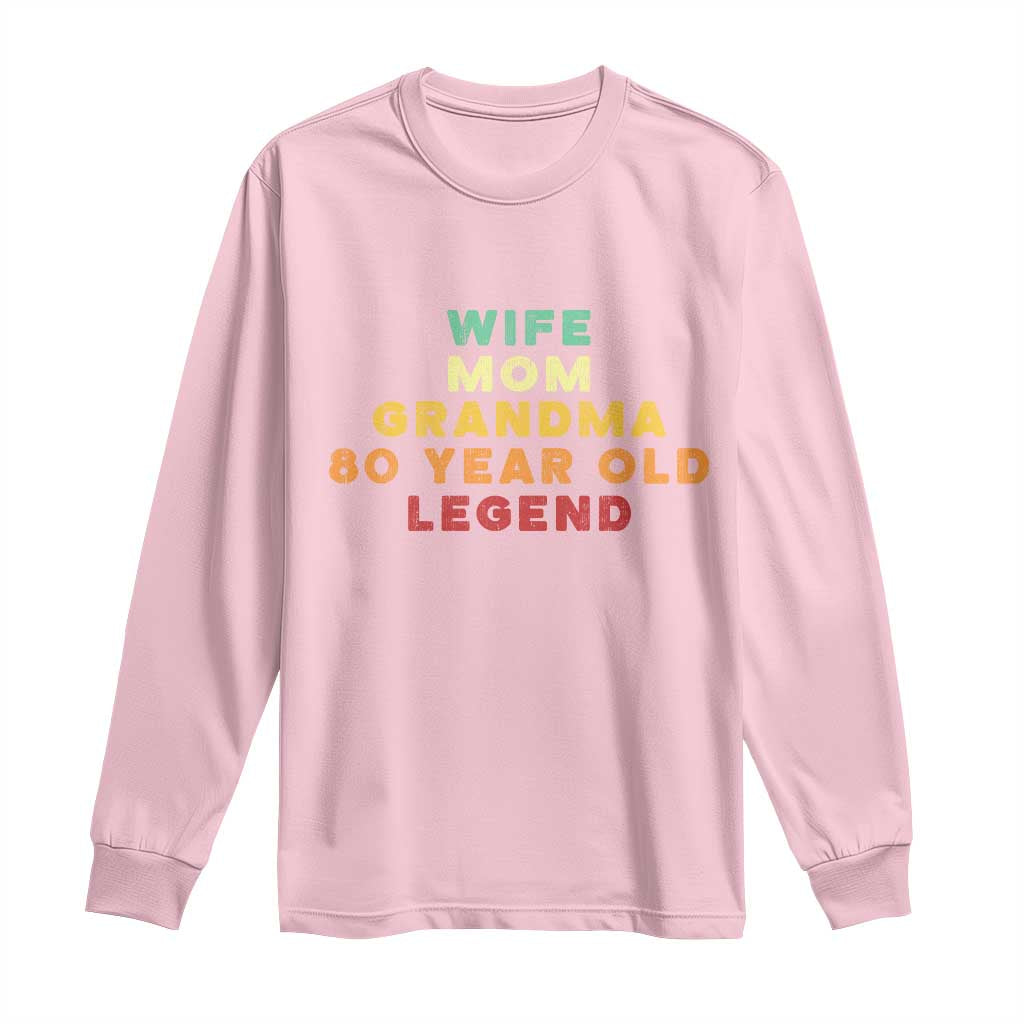 80th Birthday Gifts For Women Long Sleeve Shirt Wife Mom Grandma 80 Year Old Legend TS10 Light Pink Print Your Wear