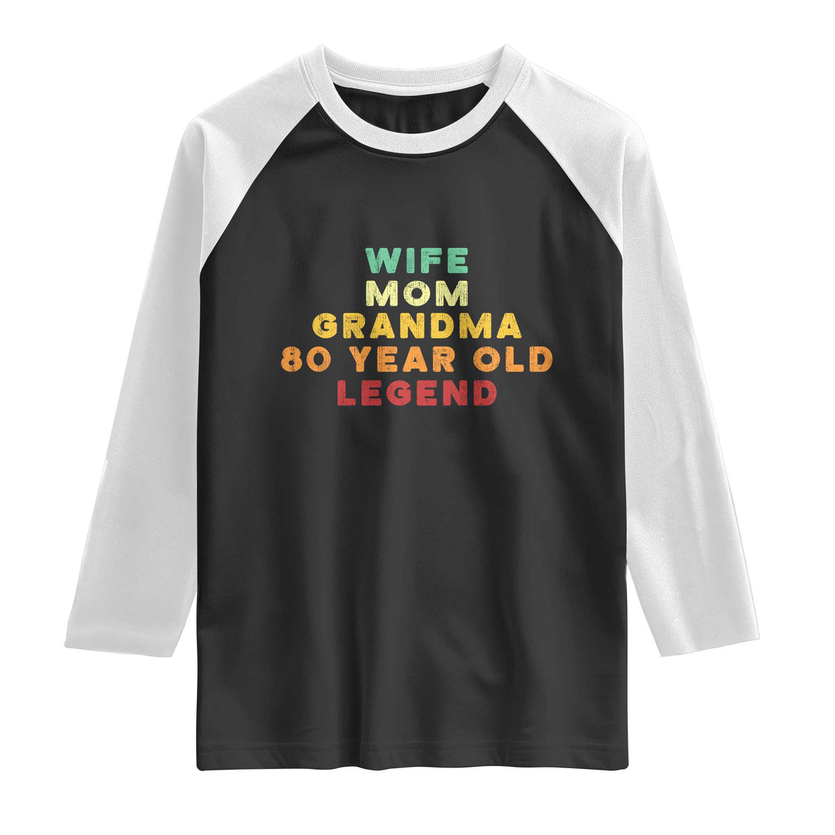 80th Birthday Gifts For Women Raglan Shirt Wife Mom Grandma 80 Year Old Legend TS10 Black White Print Your Wear