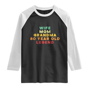 80th Birthday Gifts For Women Raglan Shirt Wife Mom Grandma 80 Year Old Legend TS10 Black White Print Your Wear
