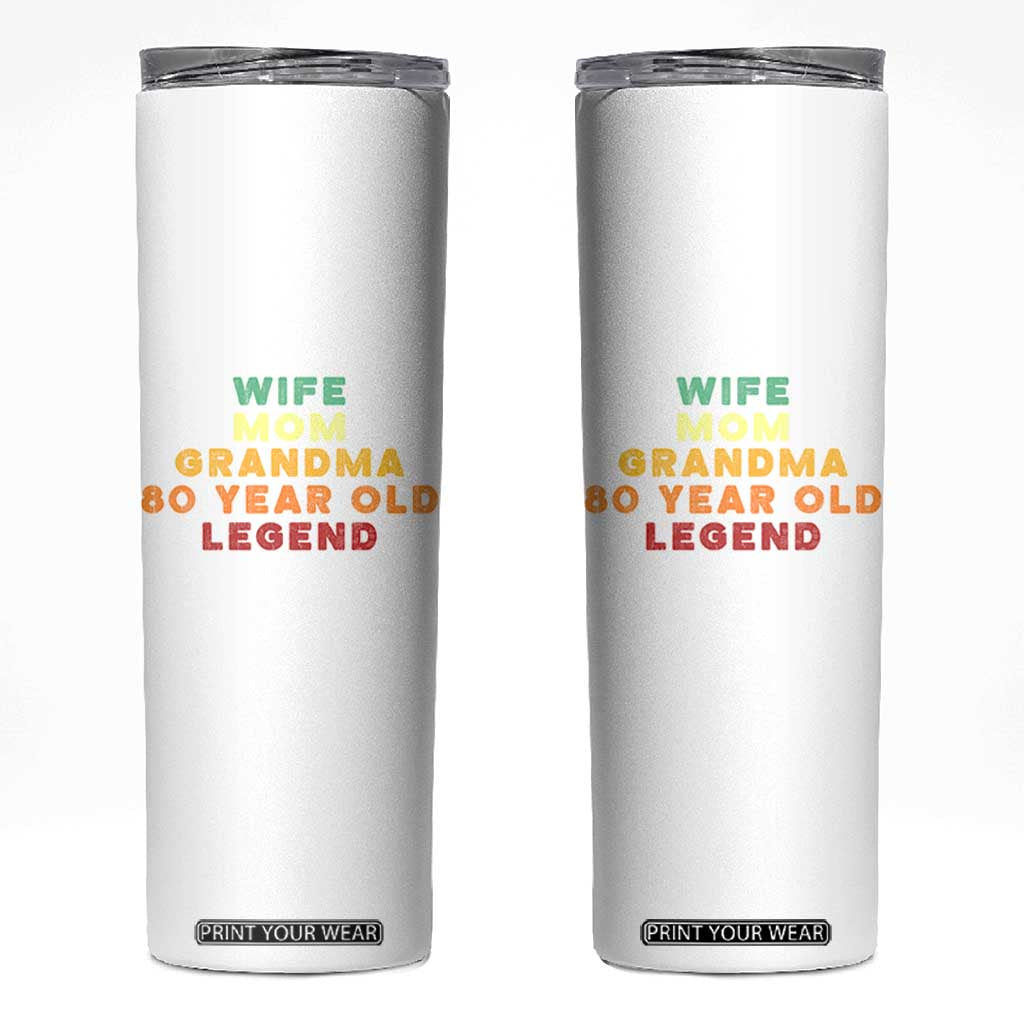 80th Birthday Gifts For Women Skinny Tumbler Wife Mom Grandma 80 Year Old Legend TS10 White Print Your Wear