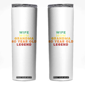 80th Birthday Gifts For Women Skinny Tumbler Wife Mom Grandma 80 Year Old Legend TS10 White Print Your Wear
