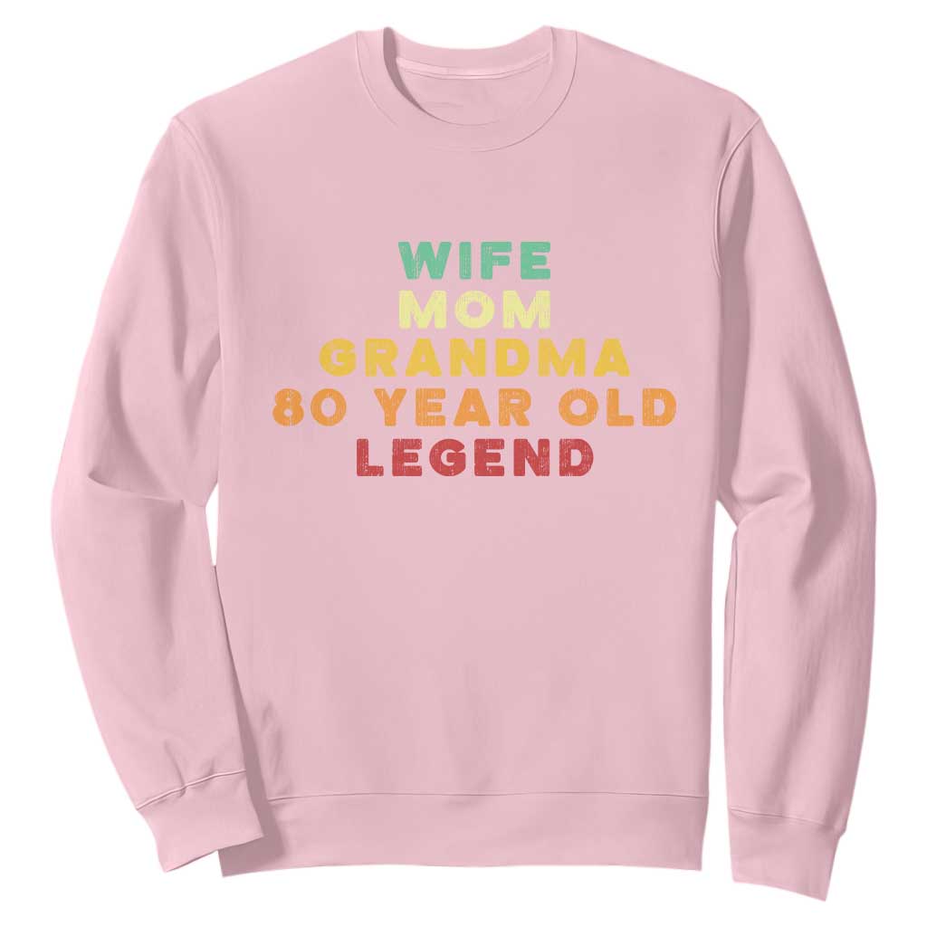 80th Birthday Gifts For Women Sweatshirt Wife Mom Grandma 80 Year Old Legend TS10 Light Pink Print Your Wear