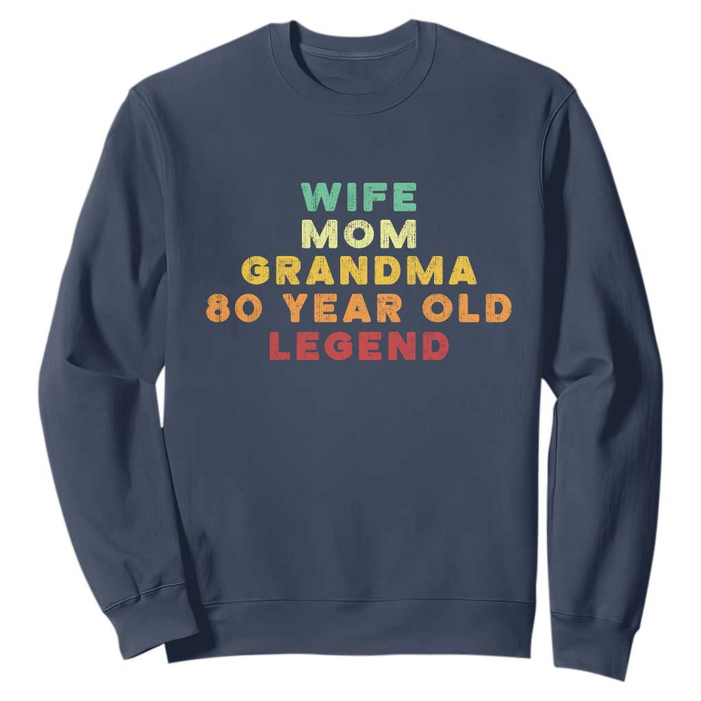 80th Birthday Gifts For Women Sweatshirt Wife Mom Grandma 80 Year Old Legend TS10 Navy Print Your Wear
