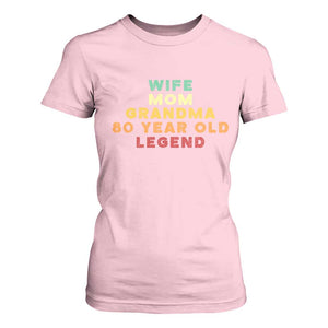 80th Birthday Gifts For Women T Shirt For Women Wife Mom Grandma 80 Year Old Legend TS10 Light Pink Print Your Wear