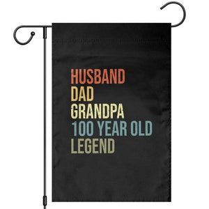 100th Birthday Garden Flag Husband Dad Grandpa 100 Year Old Legend TS10 Black Print Your Wear