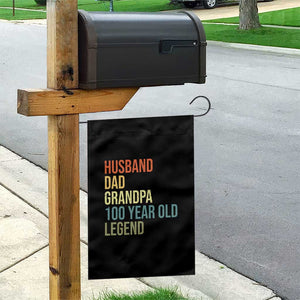 100th Birthday Garden Flag Husband Dad Grandpa 100 Year Old Legend TS10 Print Your Wear