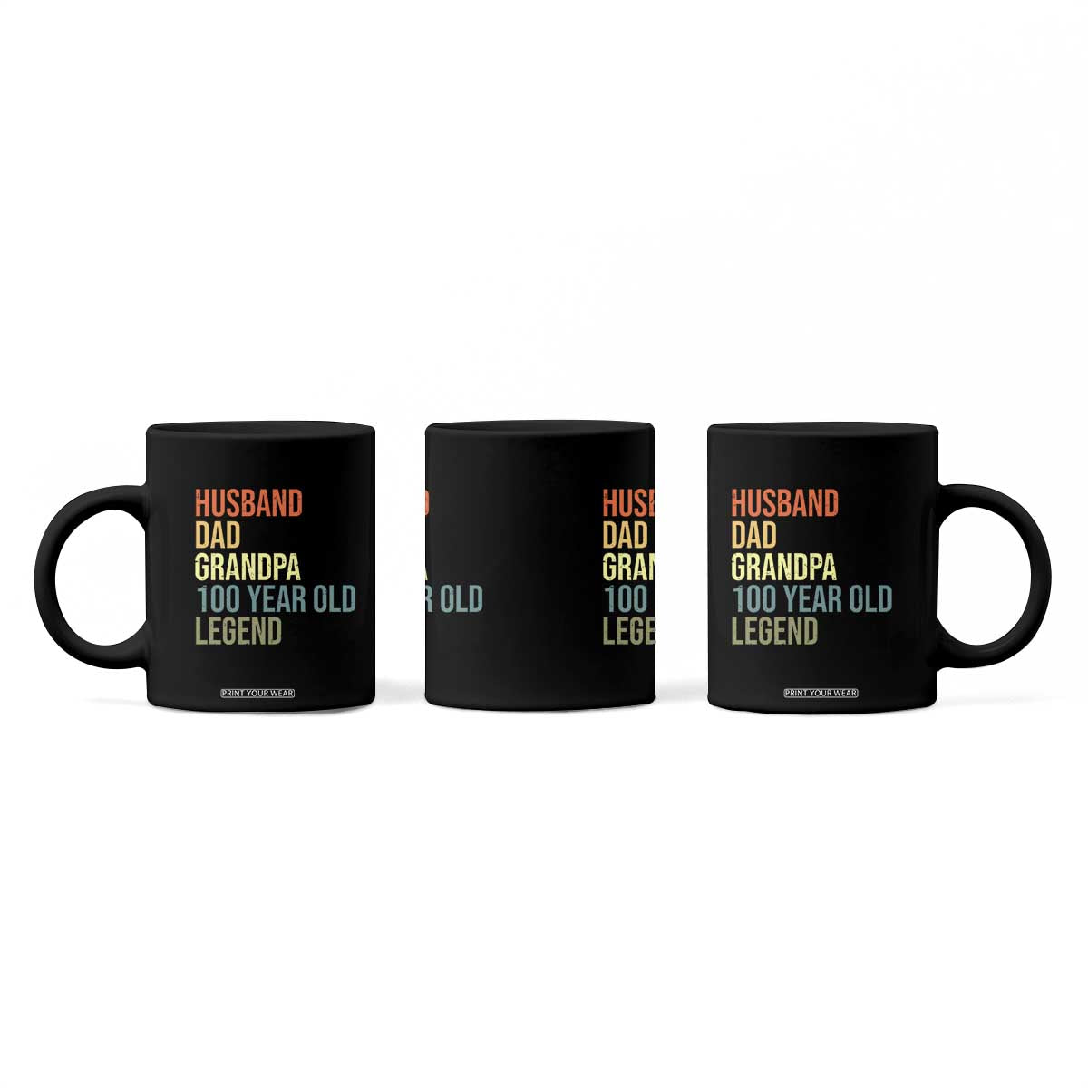 100th Birthday Coffee Mug Husband Dad Grandpa 100 Year Old Legend TS10 Print Your Wear