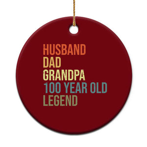 100th Birthday Ceramic Ornament Husband Dad Grandpa 100 Year Old Legend TS10 1pc Red Print Your Wear