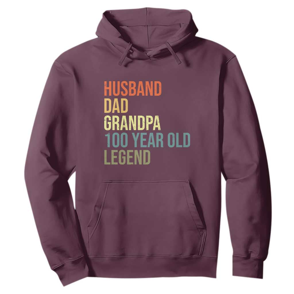 100th Birthday Hoodie Husband Dad Grandpa 100 Year Old Legend TS10 Maroon Print Your Wear