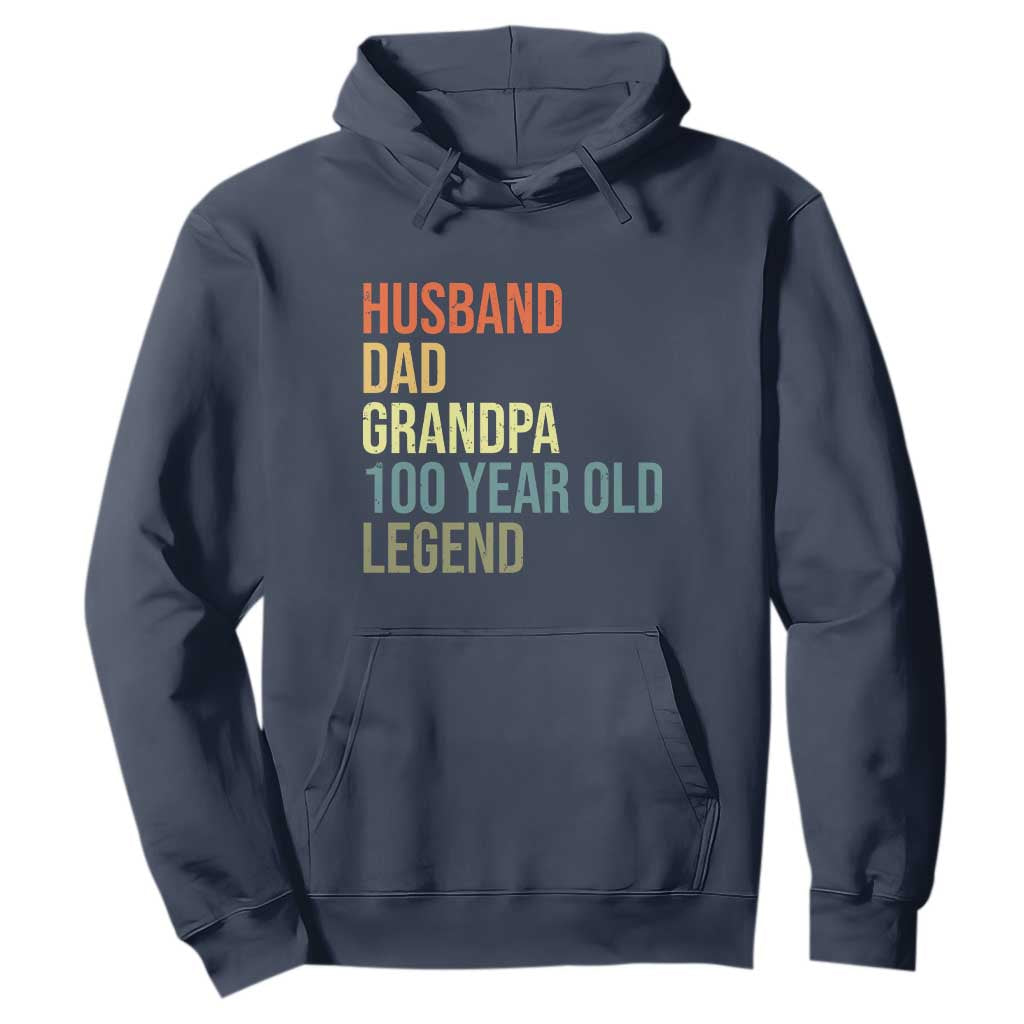 100th Birthday Hoodie Husband Dad Grandpa 100 Year Old Legend TS10 Navy Print Your Wear