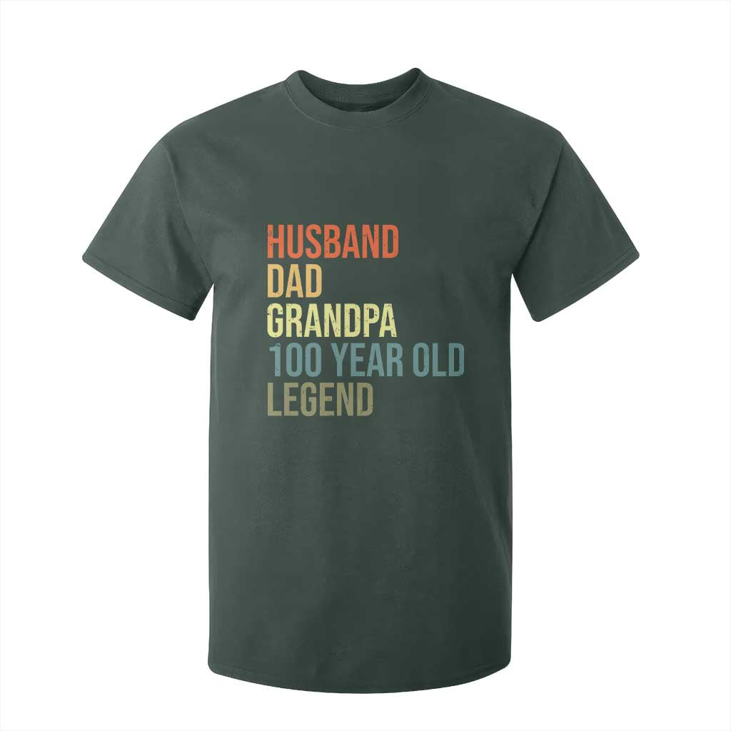 100th Birthday T Shirt For Kid Husband Dad Grandpa 100 Year Old Legend TS10 Dark Forest Green Print Your Wear