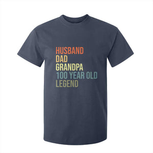 100th Birthday T Shirt For Kid Husband Dad Grandpa 100 Year Old Legend TS10 Navy Print Your Wear