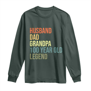 100th Birthday Long Sleeve Shirt Husband Dad Grandpa 100 Year Old Legend TS10 Dark Forest Green Print Your Wear