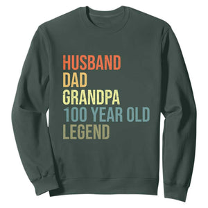 100th Birthday Sweatshirt Husband Dad Grandpa 100 Year Old Legend TS10 Dark Forest Green Print Your Wear
