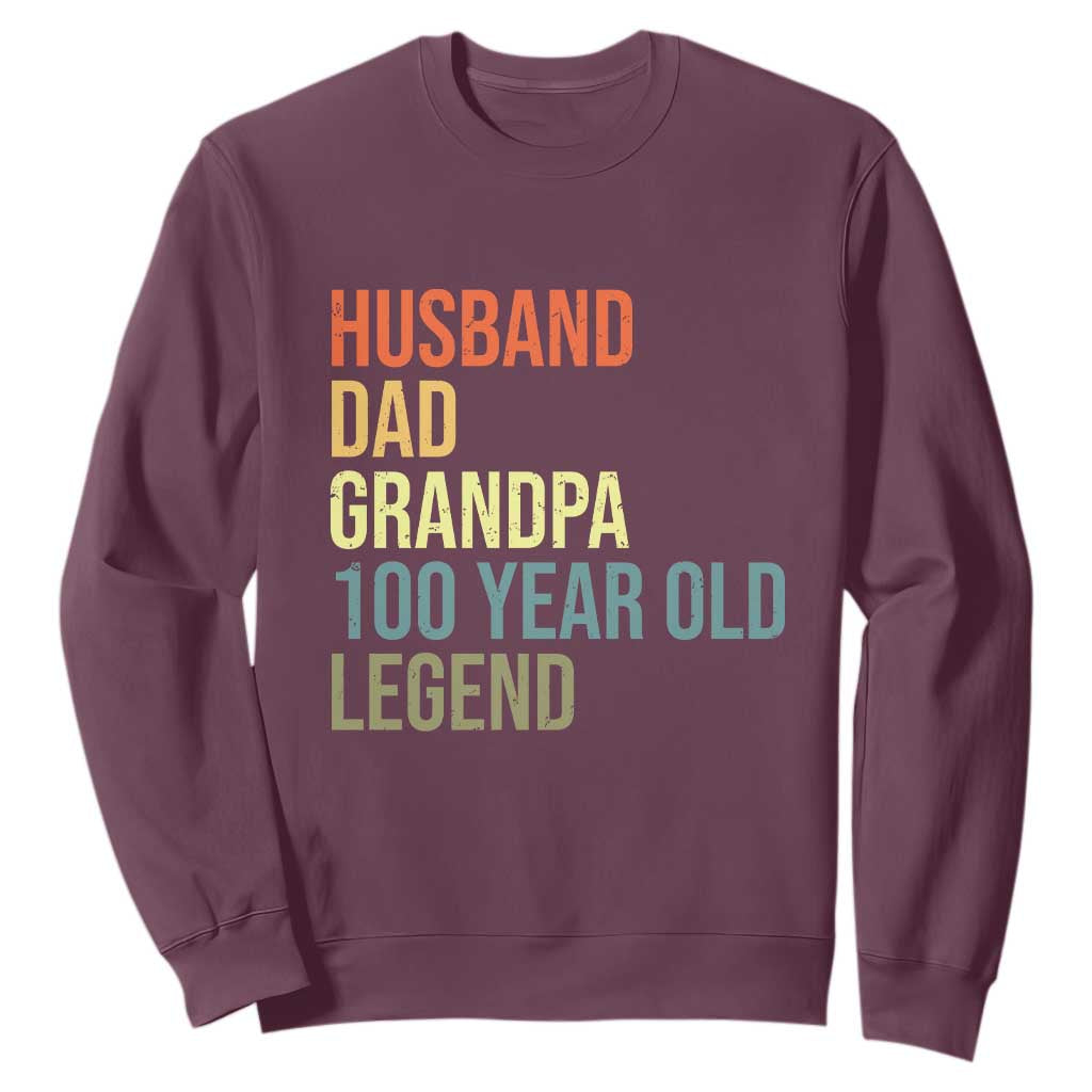100th Birthday Sweatshirt Husband Dad Grandpa 100 Year Old Legend TS10 Maroon Print Your Wear