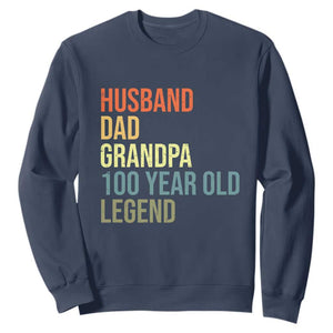 100th Birthday Sweatshirt Husband Dad Grandpa 100 Year Old Legend TS10 Navy Print Your Wear
