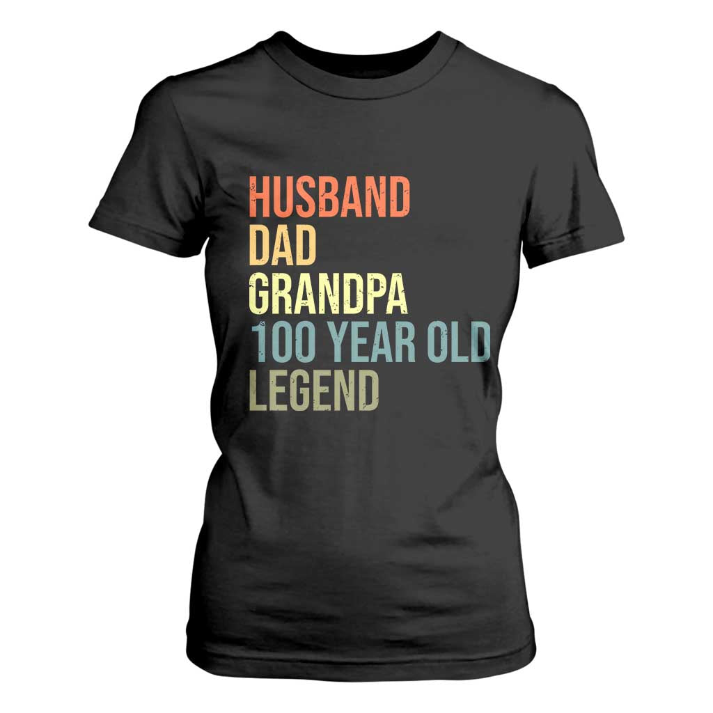 100th Birthday T Shirt For Women Husband Dad Grandpa 100 Year Old Legend TS10 Black Print Your Wear