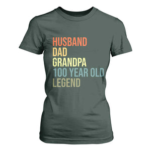 100th Birthday T Shirt For Women Husband Dad Grandpa 100 Year Old Legend TS10 Dark Forest Green Print Your Wear