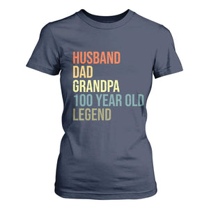 100th Birthday T Shirt For Women Husband Dad Grandpa 100 Year Old Legend TS10 Navy Print Your Wear