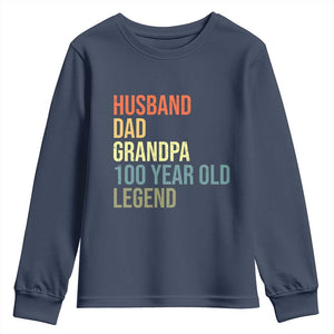100th Birthday Youth Sweatshirt Husband Dad Grandpa 100 Year Old Legend TS10 Navy Print Your Wear