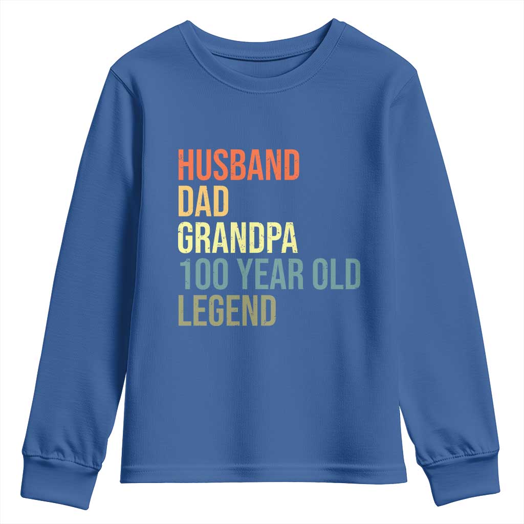 100th Birthday Youth Sweatshirt Husband Dad Grandpa 100 Year Old Legend TS10 Royal Blue Print Your Wear