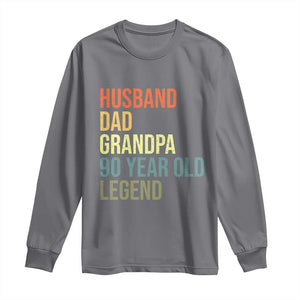 90th Birthday Long Sleeve Shirt Husband Dad Grandpa 90 Year Old Legend TS10 Charcoal Print Your Wear