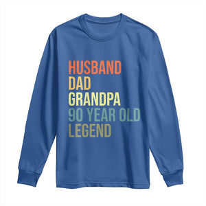 90th Birthday Long Sleeve Shirt Husband Dad Grandpa 90 Year Old Legend TS10 Royal Blue Print Your Wear
